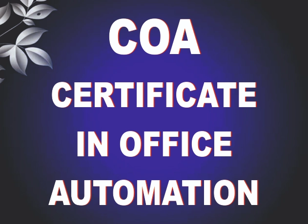 CERTIFICATE IN OFFICE AUTOMATION