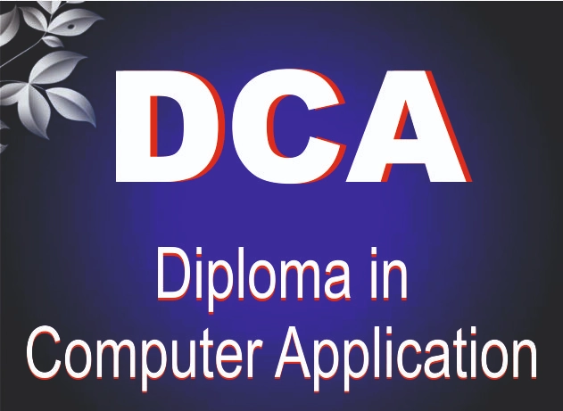 DIPLOMA IN COMPUTER APPLICATION